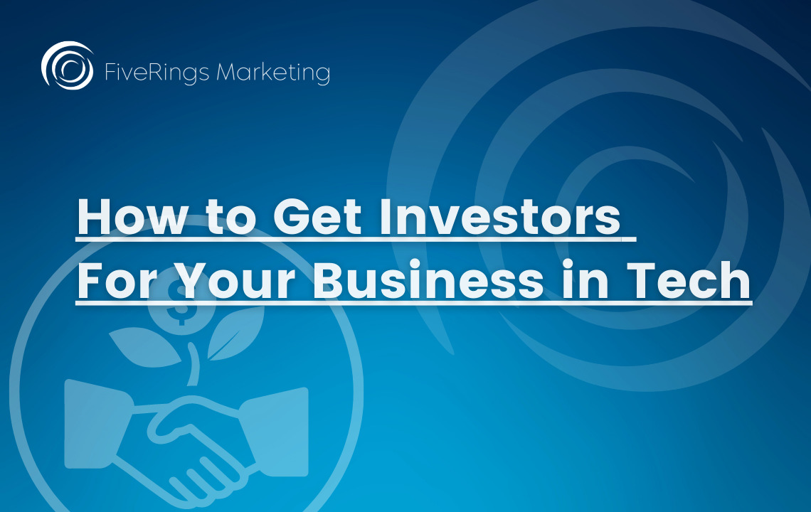 How to get investors for your business in tech