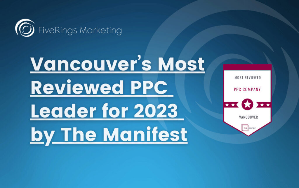 Vancouver’s Most Reviewed PPC Leader for 2023 by The Manifest