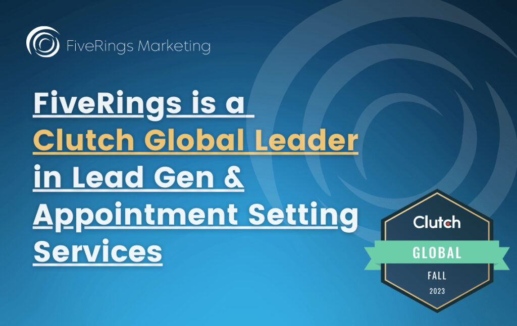 FiveRings Marketing is a Clutch Global Leader in Lead Generation and Appointment Setting Services