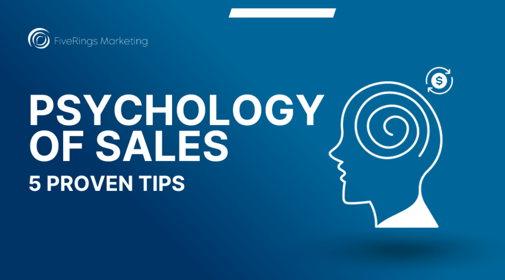 Psychology of Sales Five Proven Tips for SDRs