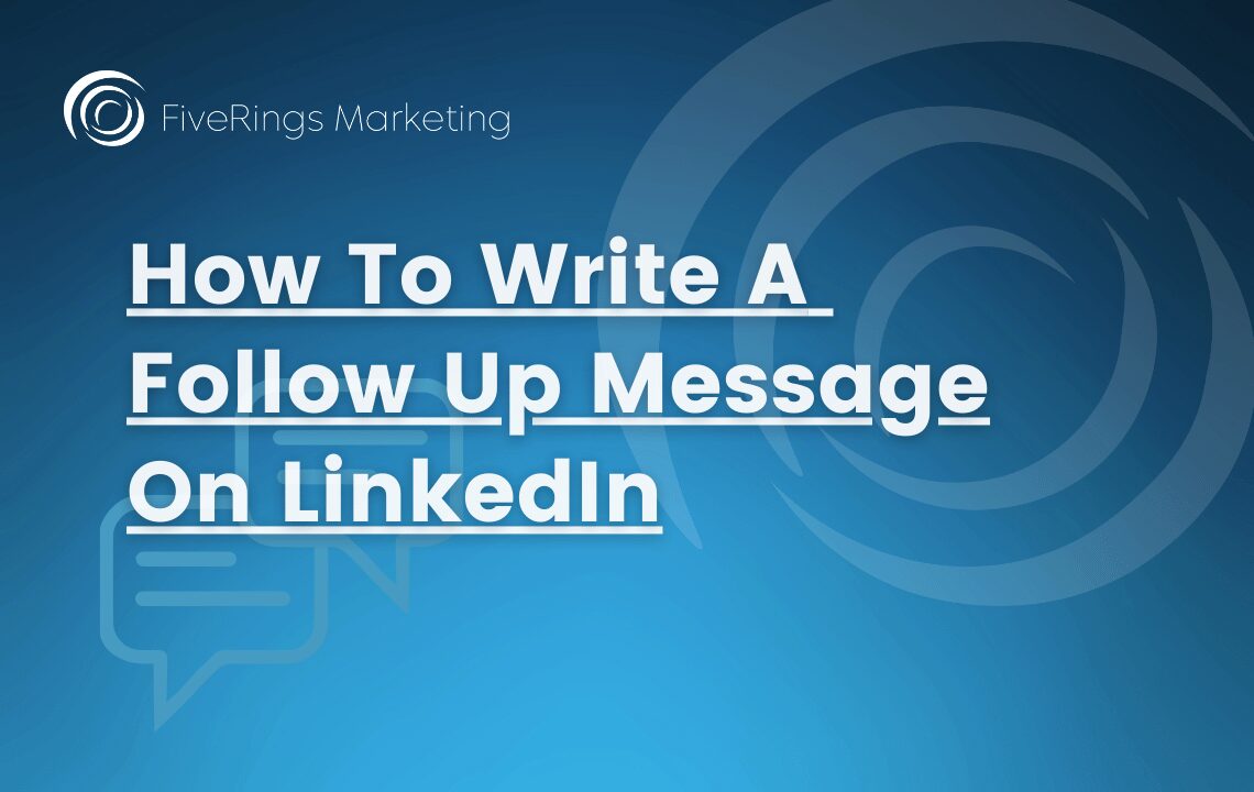 How To Write A Follow Up Message On LinkedIn