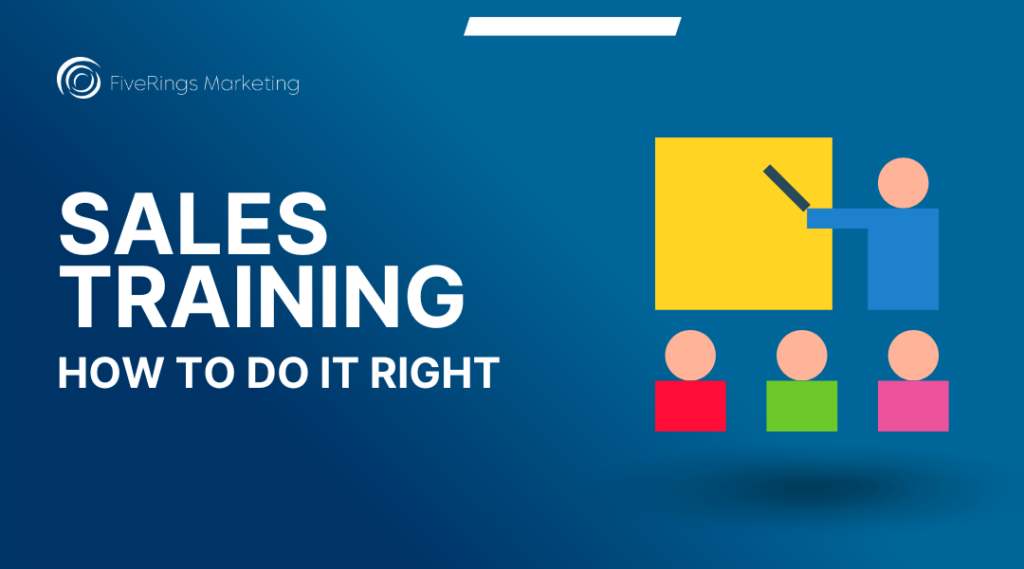 Sales Training: How to do it Right